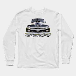 1947 Plymouth Special DeLuxe Sedan Long Sleeve T-Shirt